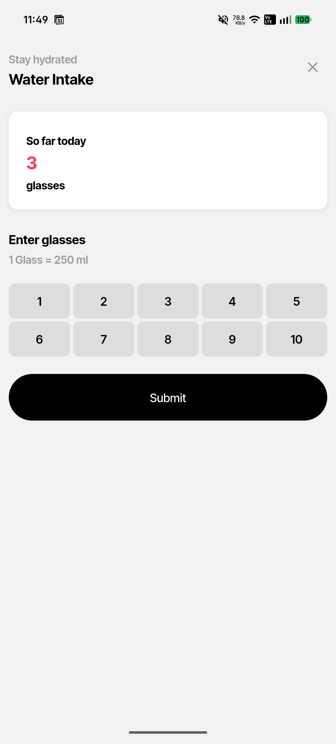 Water intake screen showing current glass count, number grid 1-10, and submit button